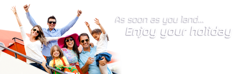 As soon as you land enjoy your holiday